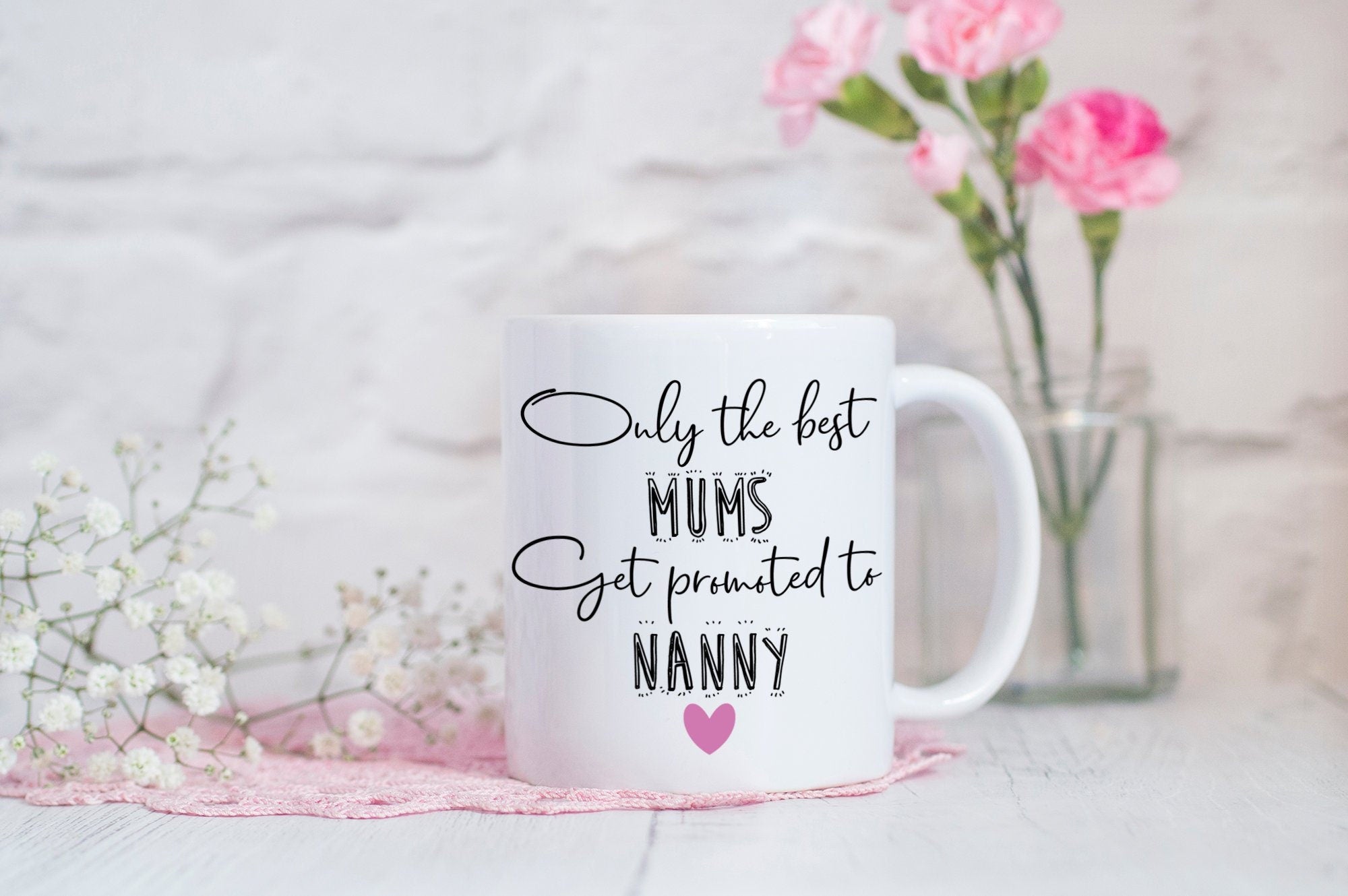 Only The Best Mum's Get Promoted To Nanny Mug - Pregnancy Reveal - Mum Gift - Nanny Gift - Pregnancy Announcement - Grandma Mug