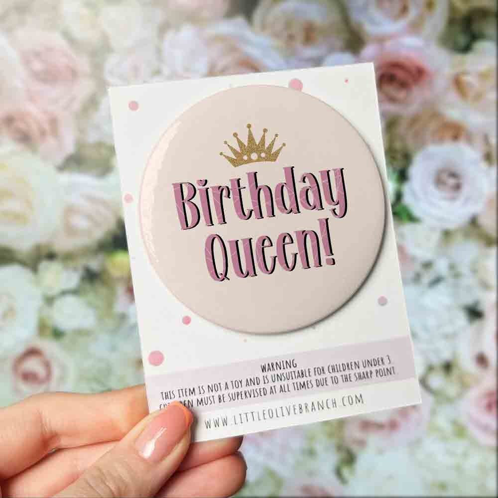 Birthday Queen Badge - Birthday Girl - Birthday Badge - Birthday Princess