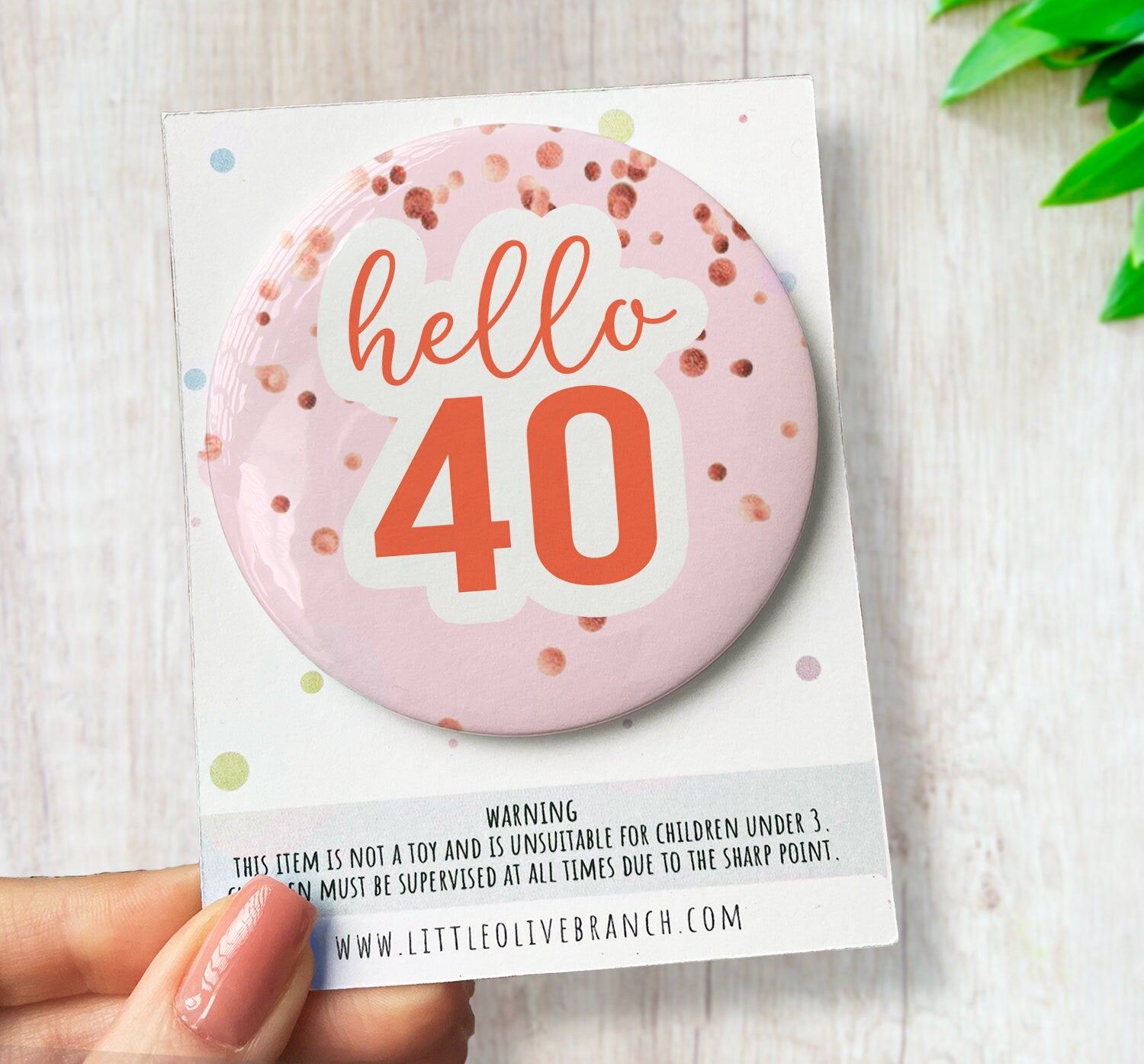 Birthday Age Badge - Hello Thirty - 50th Birthday Badge - 60th Birthday Badge - Special Birthday Badge