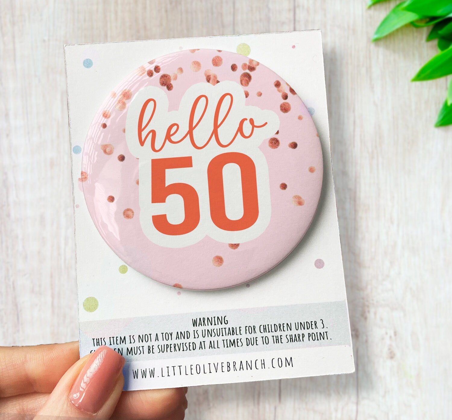 Birthday Age Badge - Hello Thirty - 50th Birthday Badge - 60th Birthday Badge - Special Birthday Badge