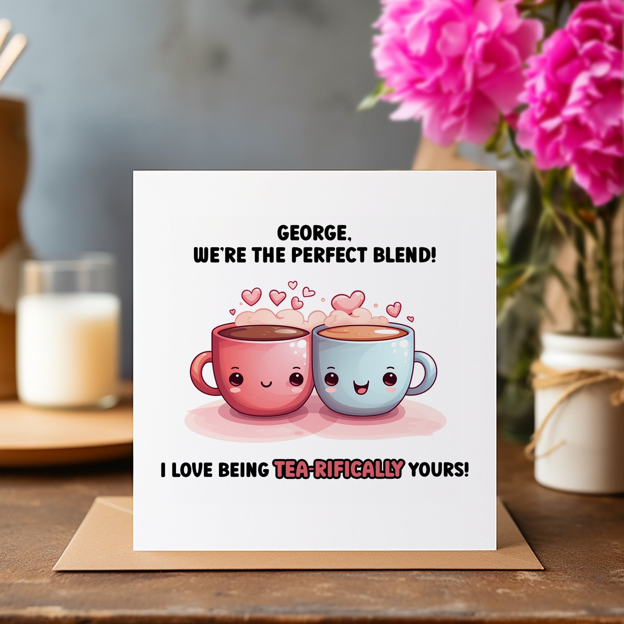 Personalised Tea Card - Valentine's Day - Birthday Card - Couple Card - Husband Card - Wife Card - Anniversary Card