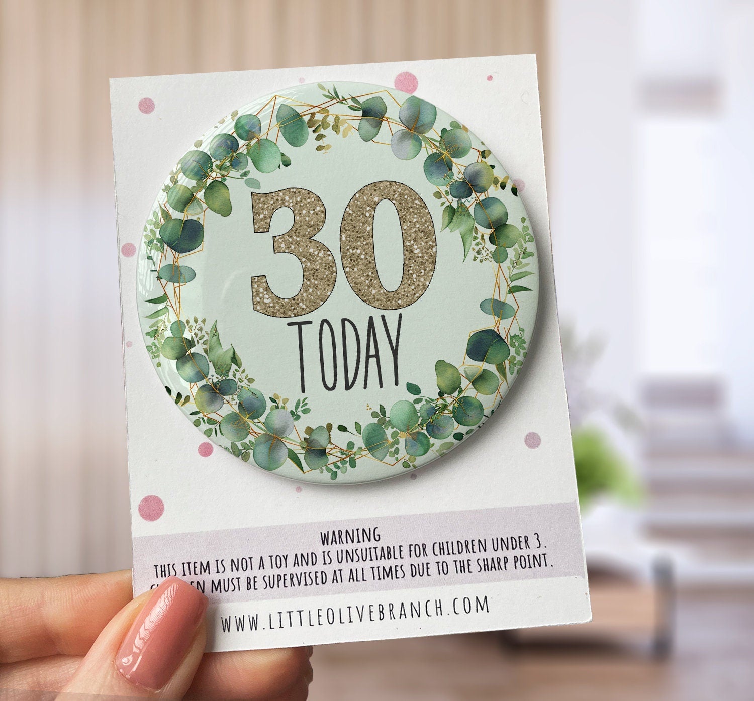 Birthday Badge - 30th Birthday - 40th Birthday - 50th Birthday