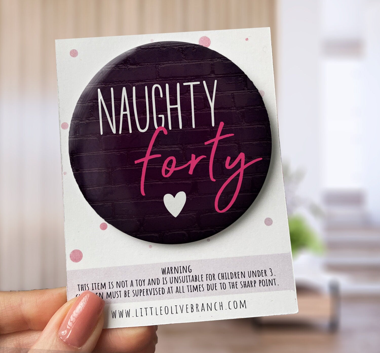 Birthday Age Badge - 40th Birthday - Naughty 40 - Naughty Forty