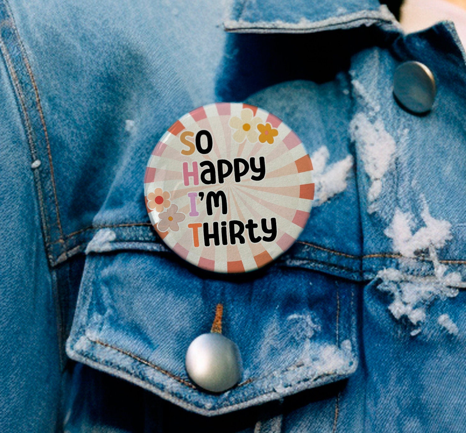 Birthday S**T Age Badge - 30th Birthday Badge - Special Birthday Badge - Thirtieth Birthday Card