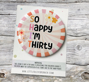 Birthday S**T Age Badge - 30th Birthday Badge - Special Birthday Badge - Thirtieth Birthday Card