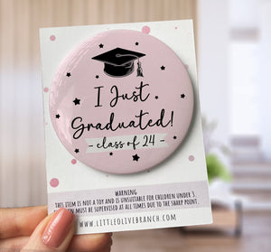 Graduation Badge - I Graduated Badge - Celebration Badge - Congratulations Badge