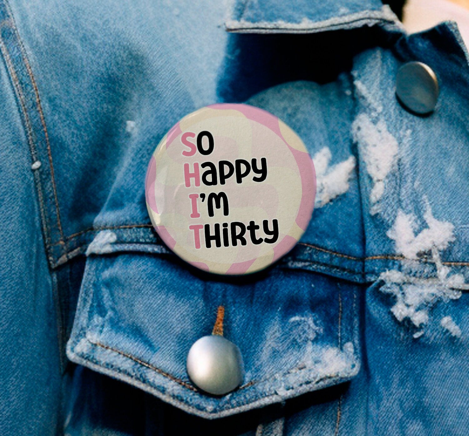 Birthday S**T Age Badge - 30th Birthday Badge - Special Birthday Badge - Thirtieth Birthday Card