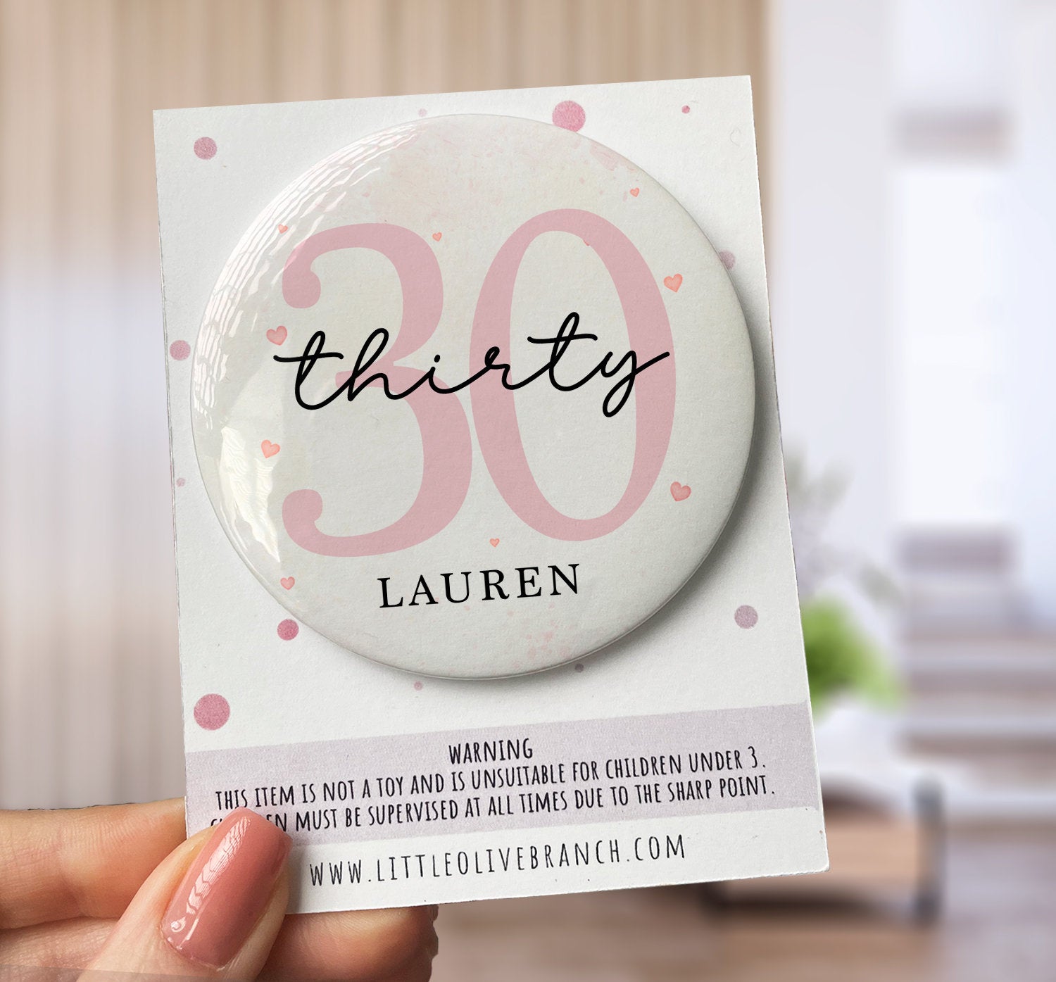 Thirty Birthday Badge - 30th Birthday - Birthday Badge For Her - Thirtieth Birthday - B1125