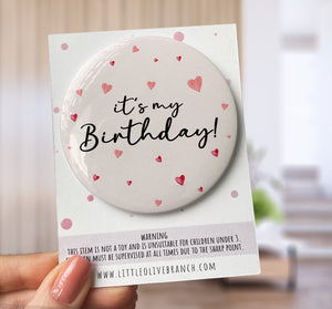 Birthday Badge - Badge For Her - Personalised Birthday - 30th Birthday - 25th Birthday - B1132