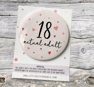 18th Birthday Badge - Badge For Her - Personalised Birthday - Officially An Adult Badge - B1136