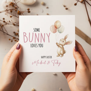 Personalised Easter Card - Easter Card - Bunny Card - Some Bunny Loves You