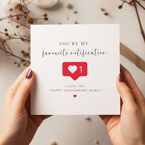 Personalised Anniversary My Favourite Notification Card - Husband Anniversary Gift - Boyfriend - Wife Anniversary - C1240