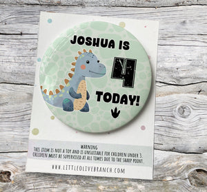 Dinosaur Birthday Badge - Kids Birthday - Child Birthday Badge - Dinosaur Birthday - B1127