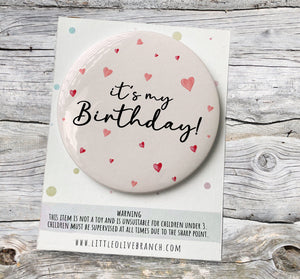 Birthday Badge - Badge For Her - Personalised Birthday - 30th Birthday - 25th Birthday - B1132