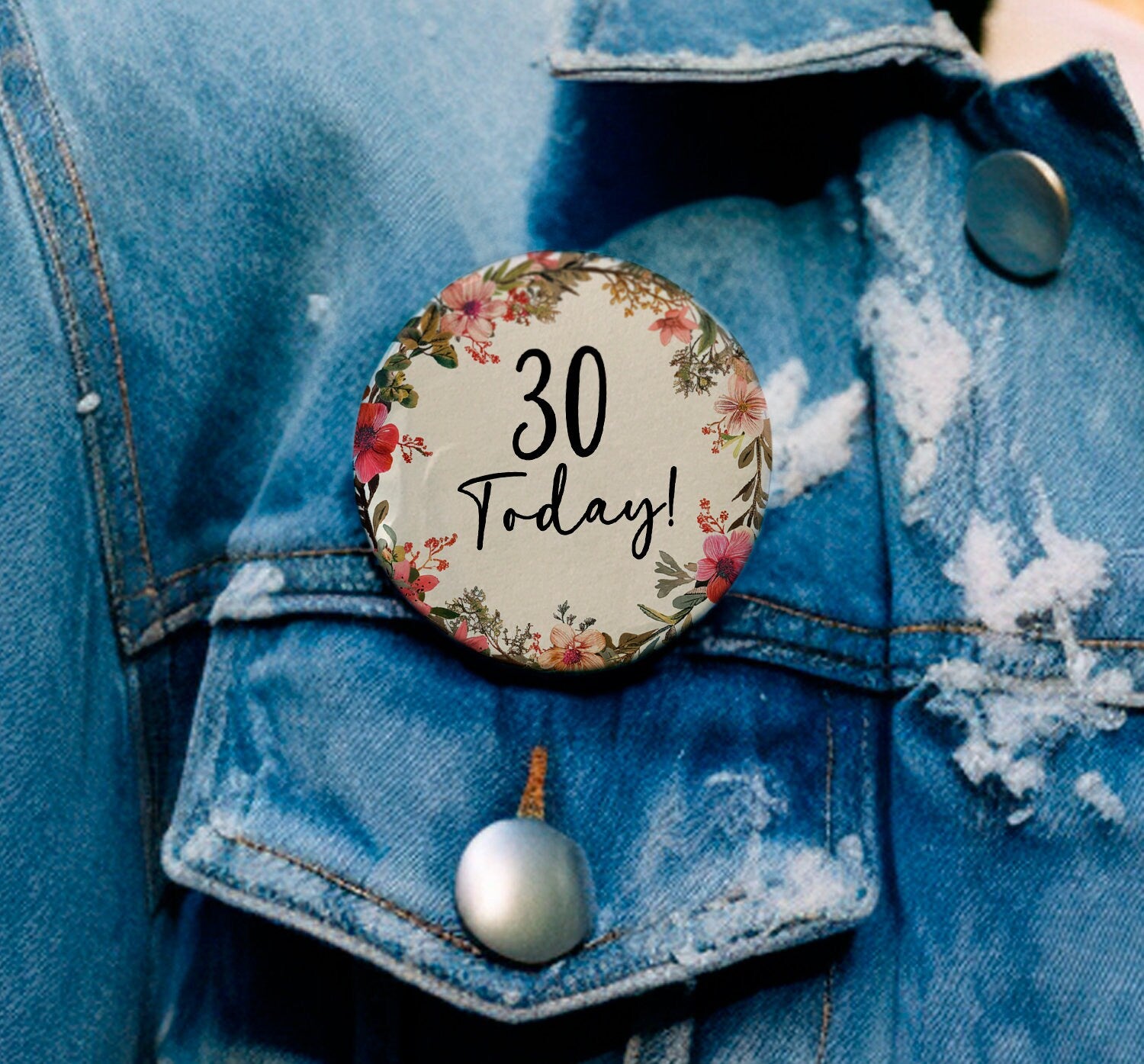 Birthday Age Badge - Badge For Her - Personalised Birthday - 30th Birthday - 25th Birthday - B1141