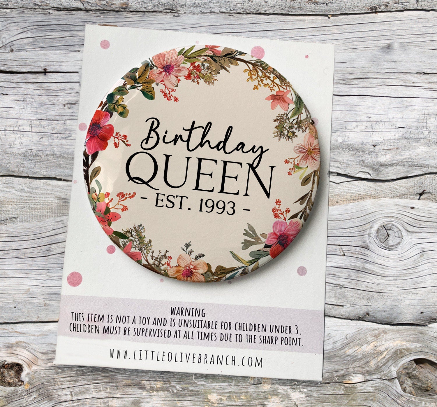 Personalised Birthday Queen Badge - Birthday Girl - Birthday Badge - Birthday Princess - B1142