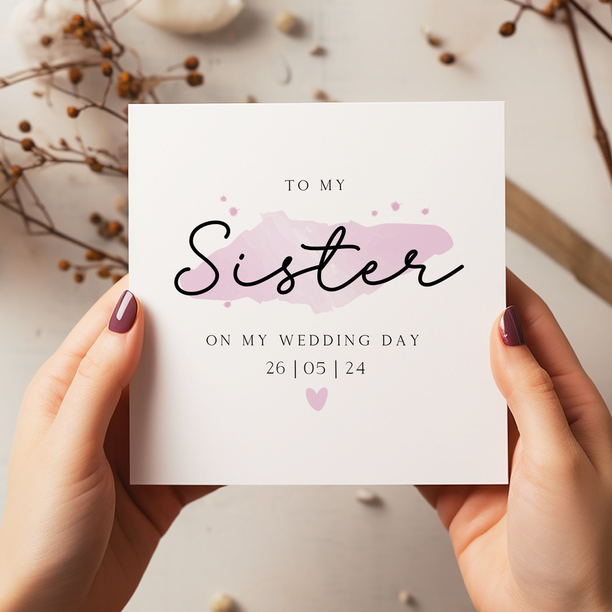 Personalised To My Sister Card - Sister Card - Wedding MumSisterCard - Sister Of The Bride - C1350