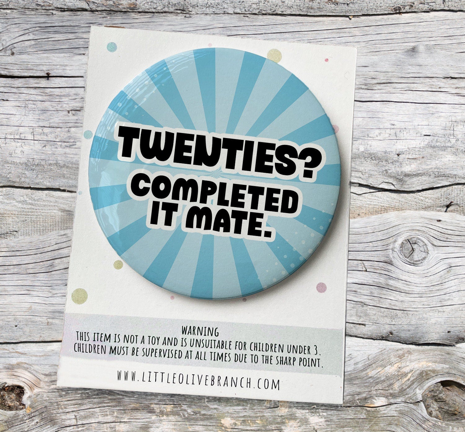 Birthday Thirty Badge - Thirtieth Birthday - 30th Birthday Badge - Special Birthday Badge - Thirtieth Birthday Card - B1195