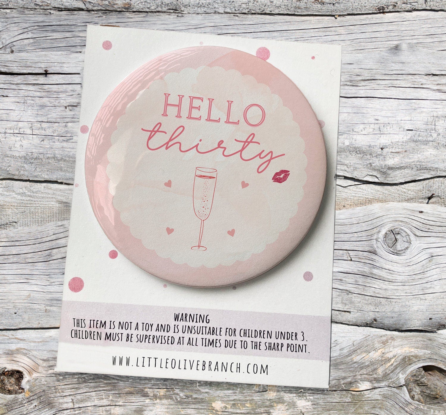 Thirty Birthday Badge - 30th Birthday - Birthday Badge For Her - Thirtieth Birthday - Hello 30 - B1201