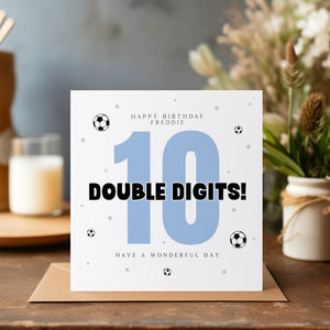 Personalised 10th Football Birthday Age Card - Happy Birthday - Double Digits - Boys Birthday Card - C1428