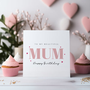 Personalised Mum Birthday Card - To Mum - Mum Birthday - C1618