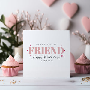 Personalised Friend Birthday Card - To My Friend - Friend Birthday - C1624