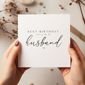 Personalised Birthday Card - Birthday Day - Husband To Be Card - Next Birthday Married - C1541