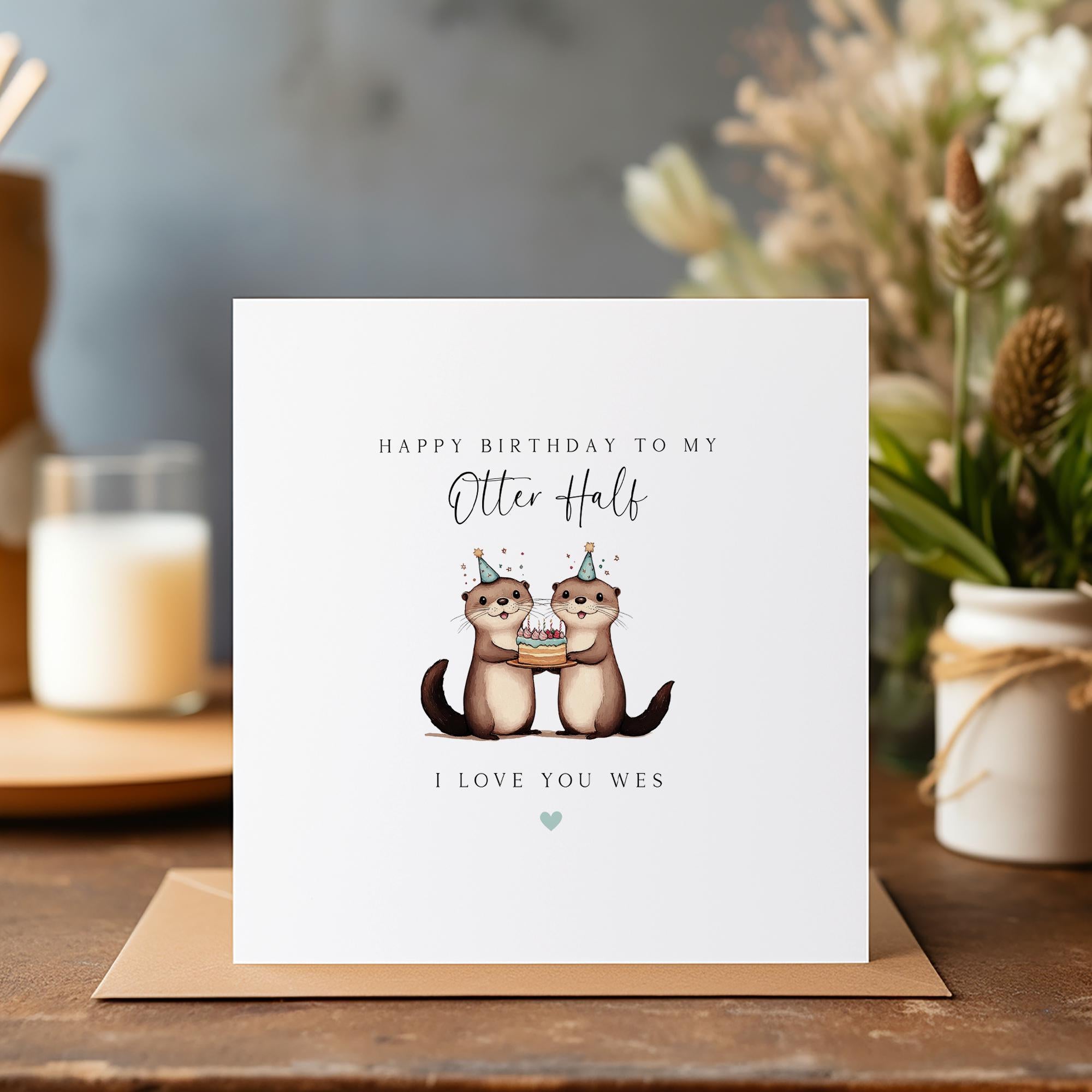 Personalised Otter Half Card - Happy Birthday - Birthday Card - C1694